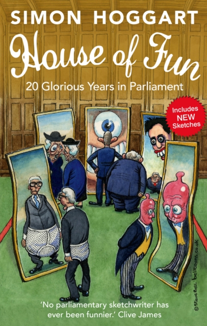 House of Fun : 20 Glorious Years in Parliament, Paperback / softback Book