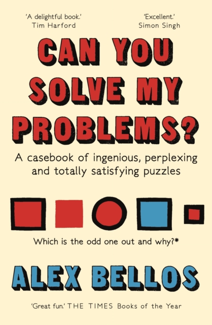 Can You Solve My Problems? : A casebook of ingenious, perplexing and totally satisfying puzzles, Paperback / softback Book