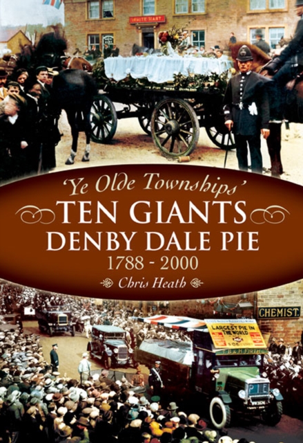 The Denby Dale Pies, 1788-2000, PDF eBook
