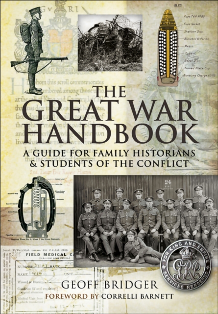 The Great War Handbook : A Guide for Family Historians & Students of the Conflict, PDF eBook