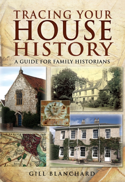 Tracing Your House History : A Guide For Family Historians, EPUB eBook