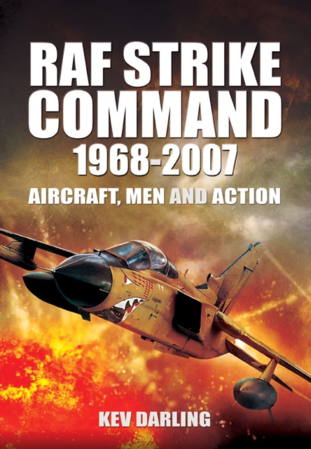 RAF Strike Command, 1968-2007 : Aircraft, Men and Action, EPUB eBook