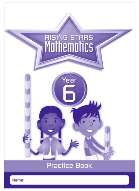 Rising Stars Mathematics Year 6 Practice Book, Paperback / softback Book