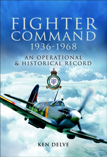 Fighter Command, 1936-1968 : An Operational & Historical Record, EPUB eBook