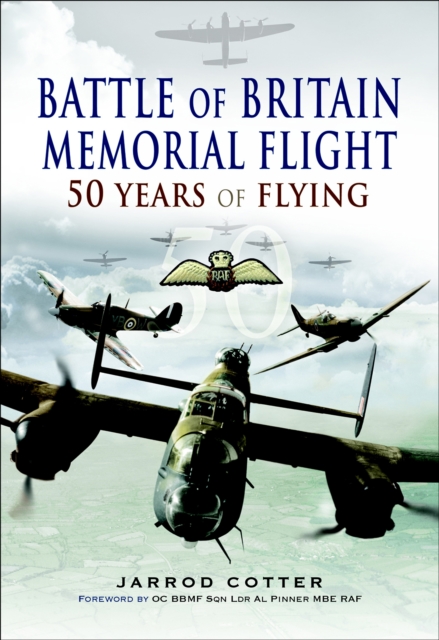 Battle of Britain Memorial Flight : 50 Years of Flying, EPUB eBook