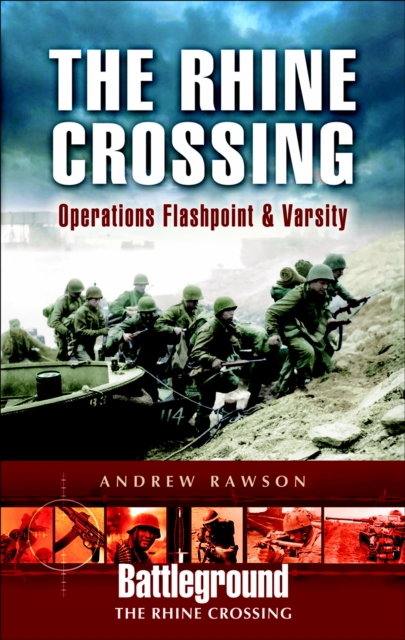 The Rhine Crossing : Operations Flashpoint & Varsity, EPUB eBook
