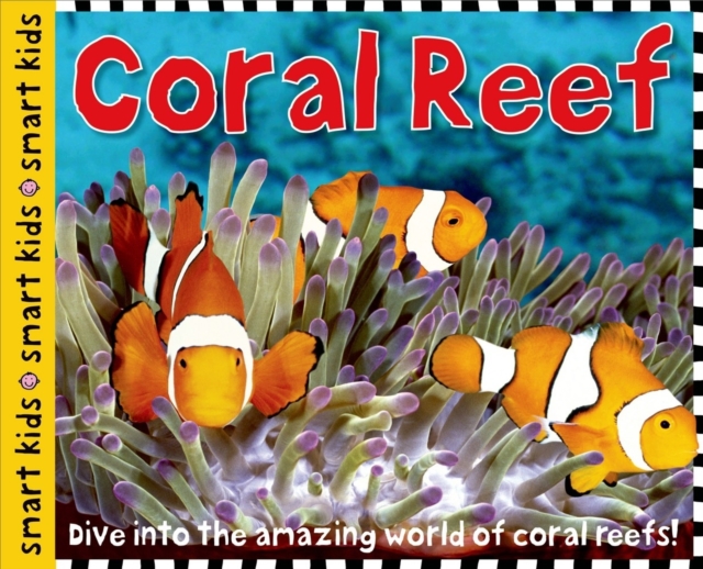 Coral Reef : Smart Kids, Hardback Book