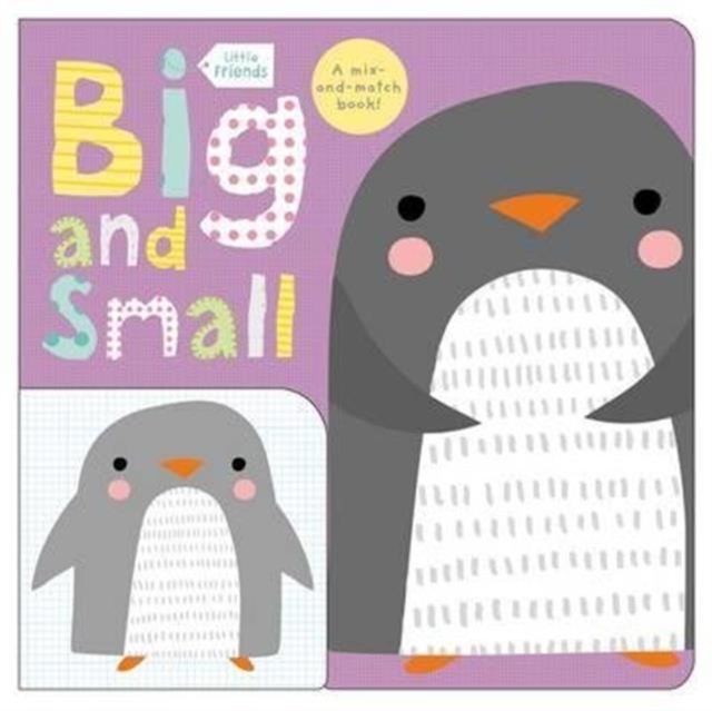 Big and Small : Little Friends, Board book Book