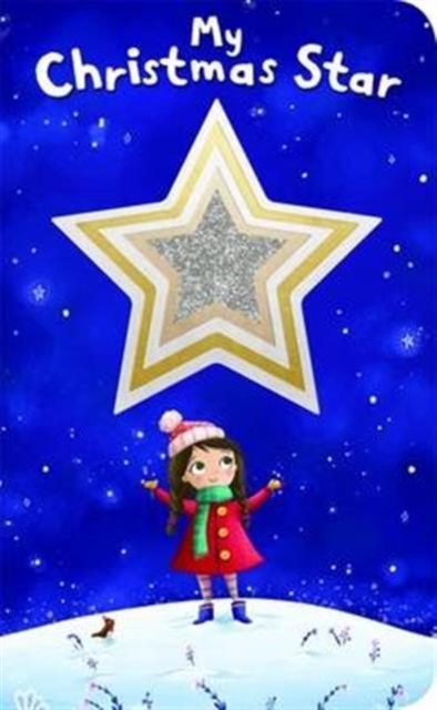 My Christmas Star : Shiny Shapes, Board book Book