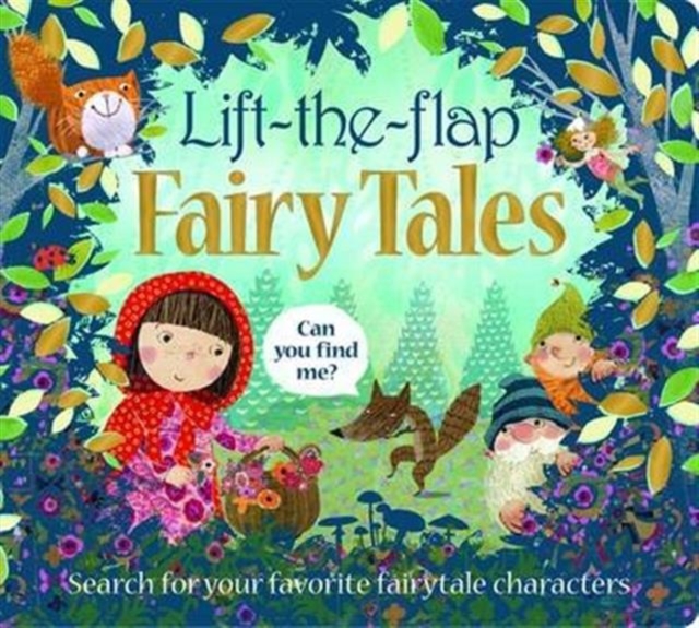 Fairy Tales : Lift the Flap, Board book Book