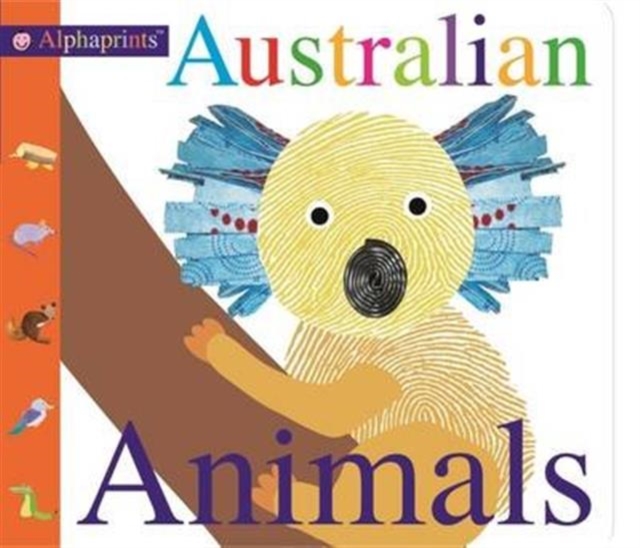 Australian Animals : Alphaprints, Board book Book