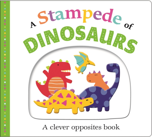 A Stampede of Dinosaurs : Picture Fit, Board book Book