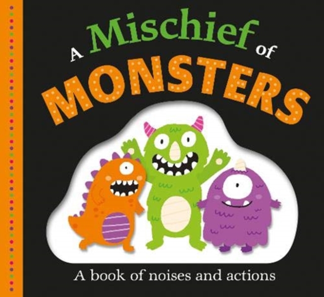 Mischief of Monsters, Board book Book