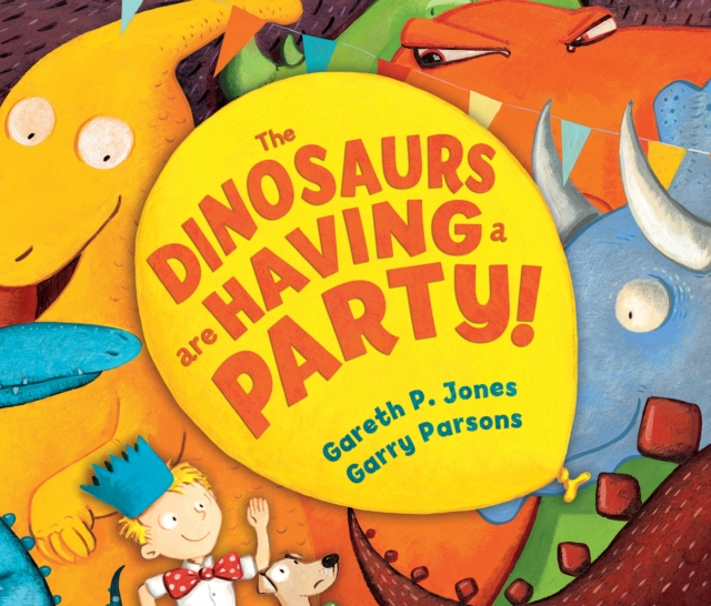 The Dinosaurs are Having a Party!, Hardback Book