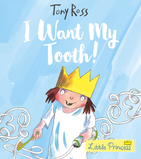 I Want My Tooth!, Paperback / softback Book