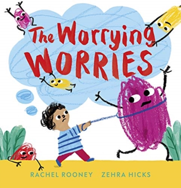 The Worrying Worries, Hardback Book