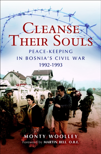 Cleanse Their Souls : Peace-Keeping in Bosnia's Civil War, 1992-1993, EPUB eBook