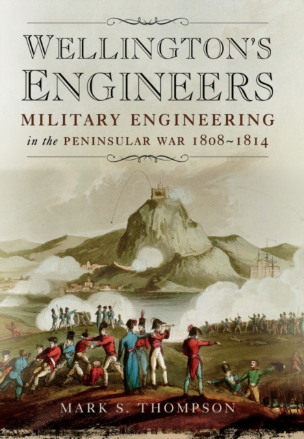 Wellington's Engineers, Hardback Book