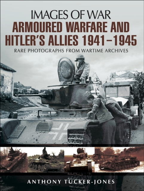 Armoured Warfare and Hitler's Allies, 1941-1945, PDF eBook