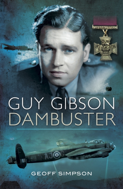Guy Gibson : Dambuster, EPUB eBook