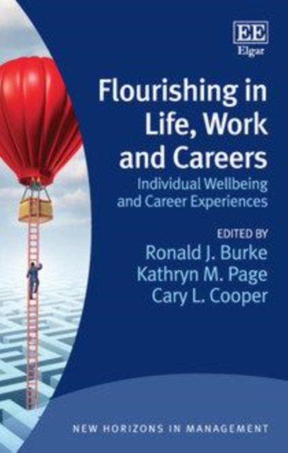 Flourishing in Life, Work and Careers : Individual Wellbeing and Career Experiences, PDF eBook