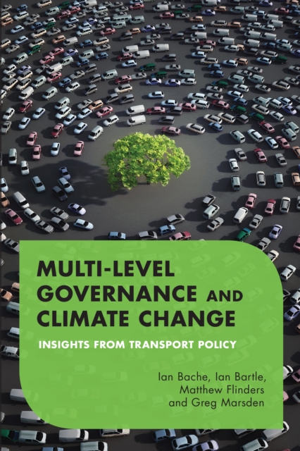 Multilevel Governance and Climate Change : Insights From Transport Policy, EPUB eBook