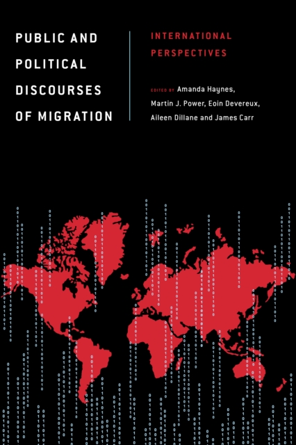 Public and Political Discourses of Migration : International Perspectives, Paperback / softback Book
