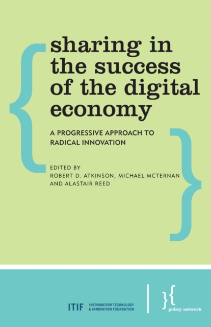 Sharing in the Success of the Digital Economy : A Progressive Approach to Radical Innovation, Paperback / softback Book