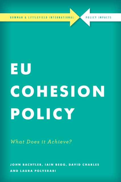 EU Cohesion Policy in Practice : What Does it Achieve?, Paperback / softback Book
