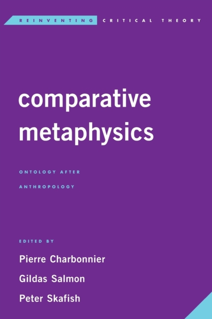 Comparative Metaphysics : Ontology After Anthropology, Paperback / softback Book
