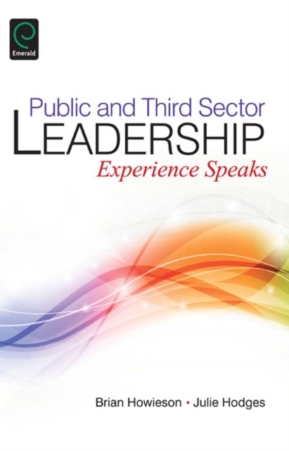 Public and Third Sector Leadership : Experience Speaks, EPUB eBook