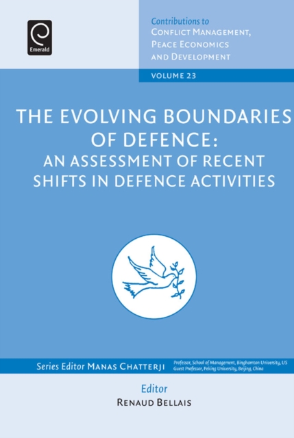 The Evolving Boundaries of Defence : An Assessment of Recent Shifts in Defence Activities, Hardback Book