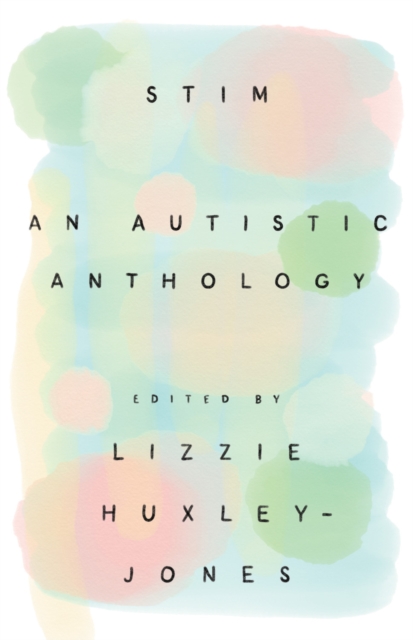 Stim : An Autistic Anthology, EPUB eBook