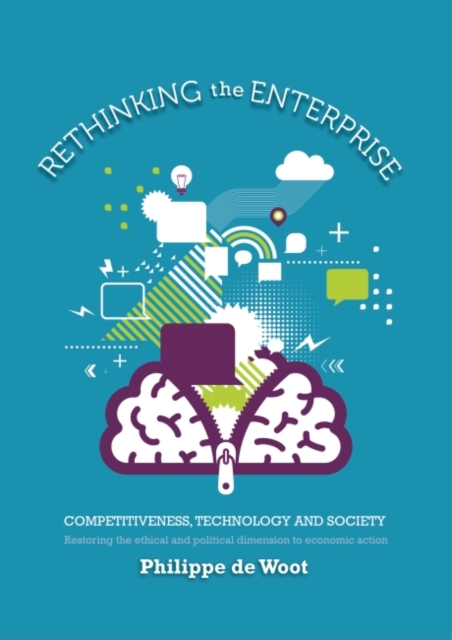 Rethinking the Enterprise : Competitiveness, Technology and Society, Paperback / softback Book