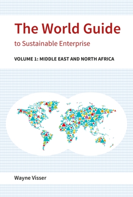 The World Guide to Sustainable Enterprise : Volume 1: Africa and Middle East, Hardback Book