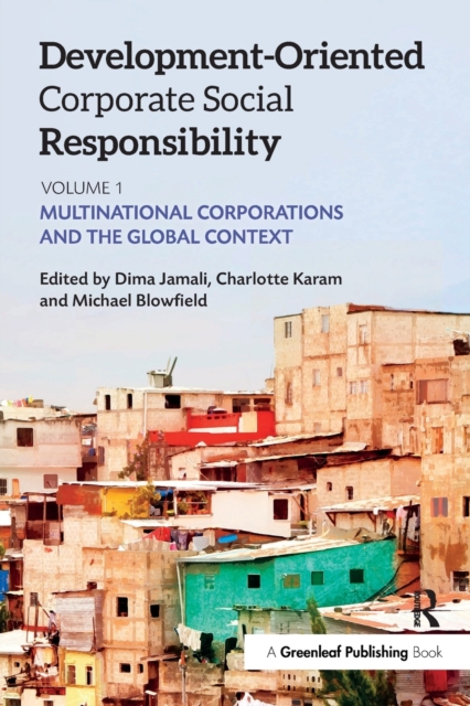 Development-Oriented Corporate Social Responsibility: Volume 1 : Multinational Corporations and the Global Context, Paperback / softback Book