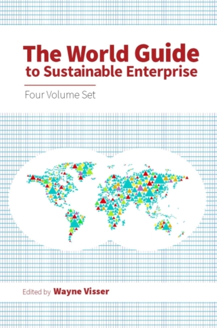 The World Guide to Sustainable Enterprise - Four Volume Set, Mixed media product Book
