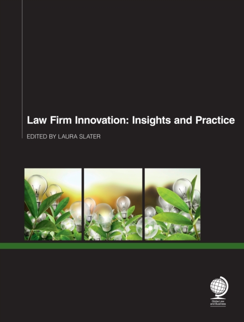 Law Firm Innovation : Insights and Practice, Paperback / softback Book