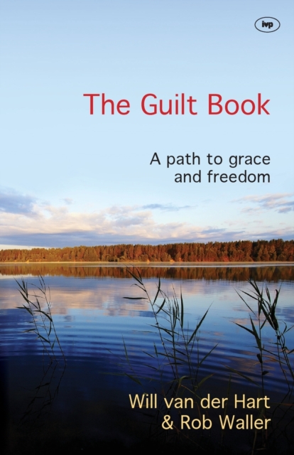 The Guilt Book : A Path To Grace And Freedom, Paperback / softback Book