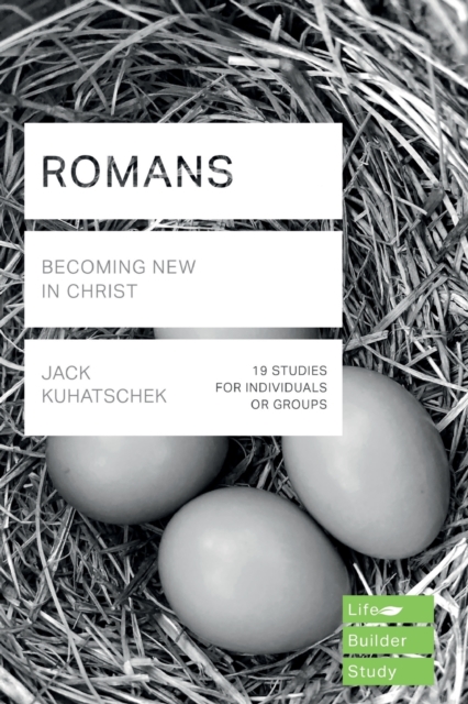 Romans (Lifebuilder Study Guides) : Becoming New in Christ, Paperback / softback Book