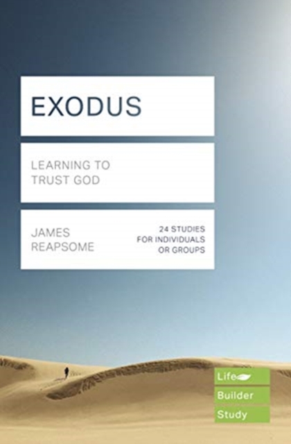 Exodus (Lifebuilder Study Guides): Learning to Trust God, Paperback / softback Book