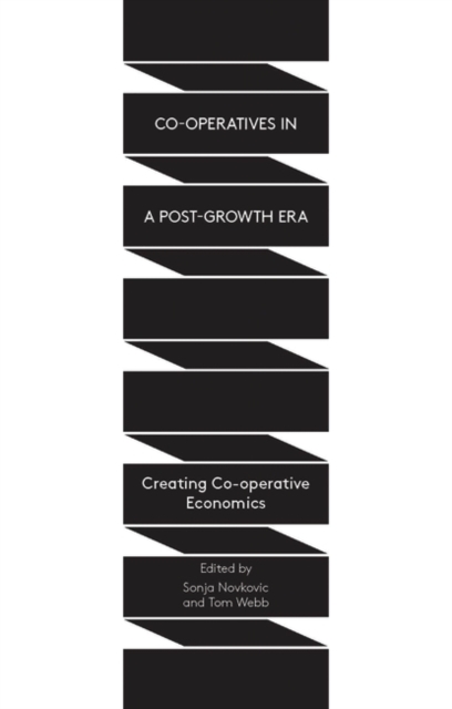 Co-operatives in a Post-Growth Era : Creating Co-operative Economics, PDF eBook