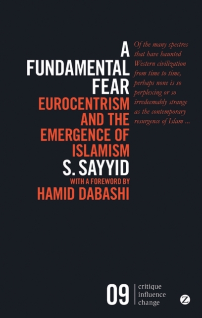 A Fundamental Fear : Eurocentrism and the Emergence of Islamism, PDF eBook