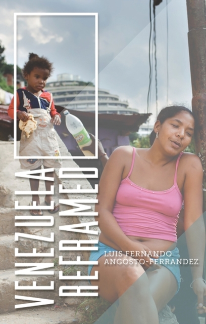 Venezuela Reframed : Bolivarianism, Indigenous Peoples and Socialisms of the Twenty-First Century, PDF eBook