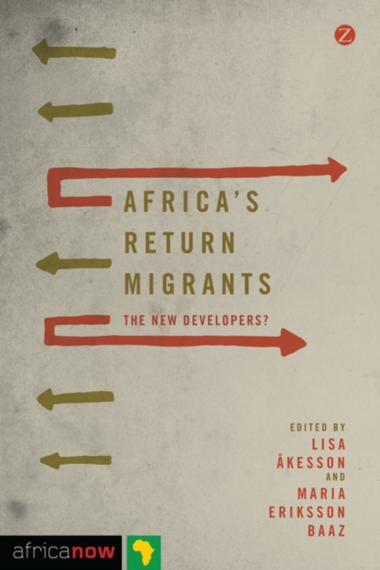 Africa's Return Migrants : The New Developers?, EPUB eBook