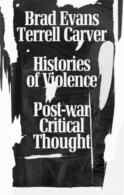 Histories of Violence : Post-war Critical Thought, EPUB eBook