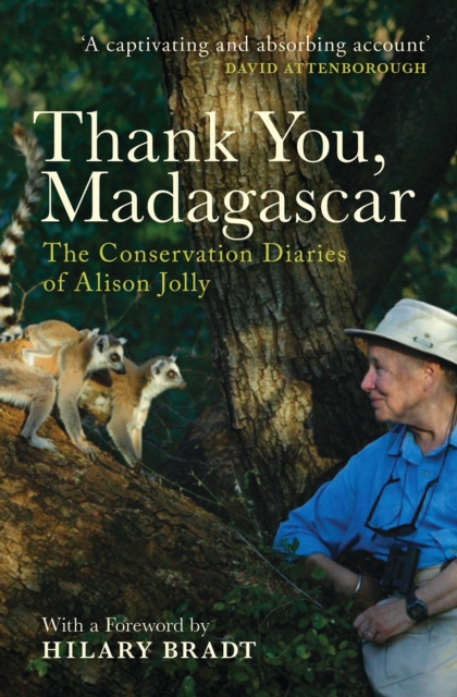 Thank You, Madagascar : The Conservation Diaries of Alison Jolly, Hardback Book