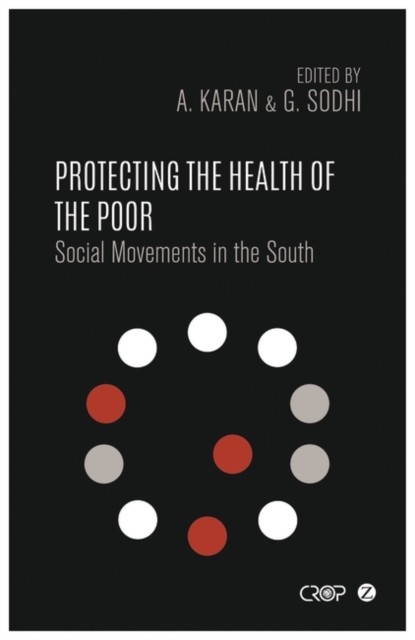 Protecting the Health of the Poor : Social Movements in the South, PDF eBook