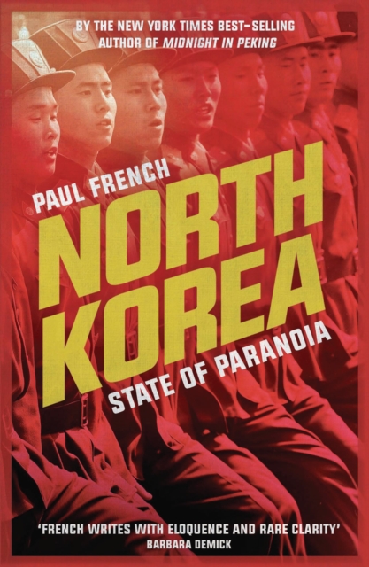 North Korea : State of Paranoia, Paperback / softback Book