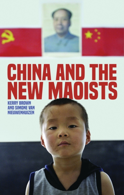 China and the New Maoists, Hardback Book